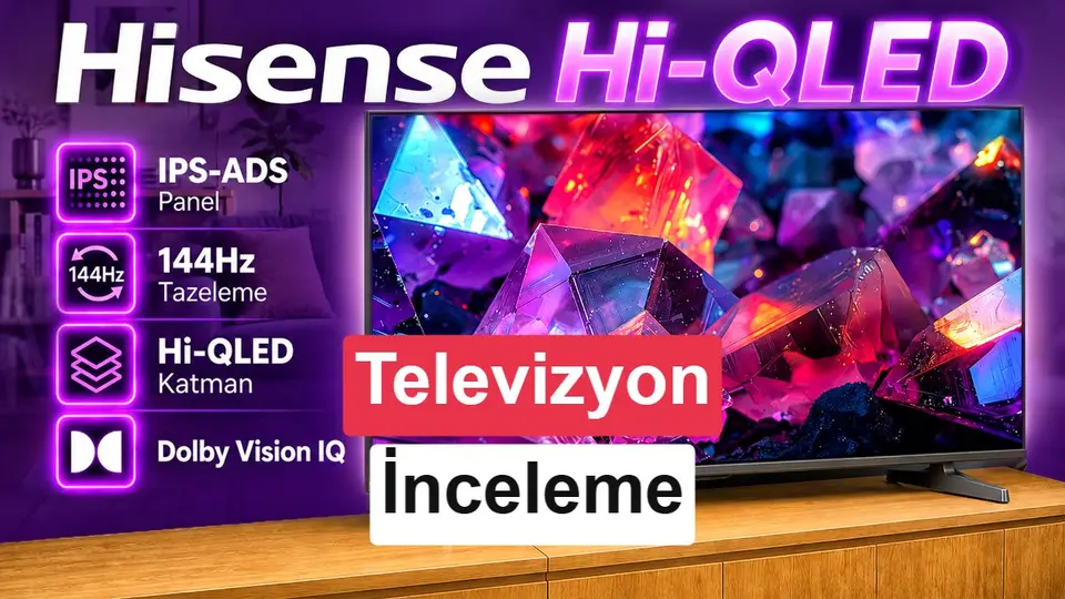 Hisense 65E7S Pro 144Hz Hi-QLED 4K Akıllı TV