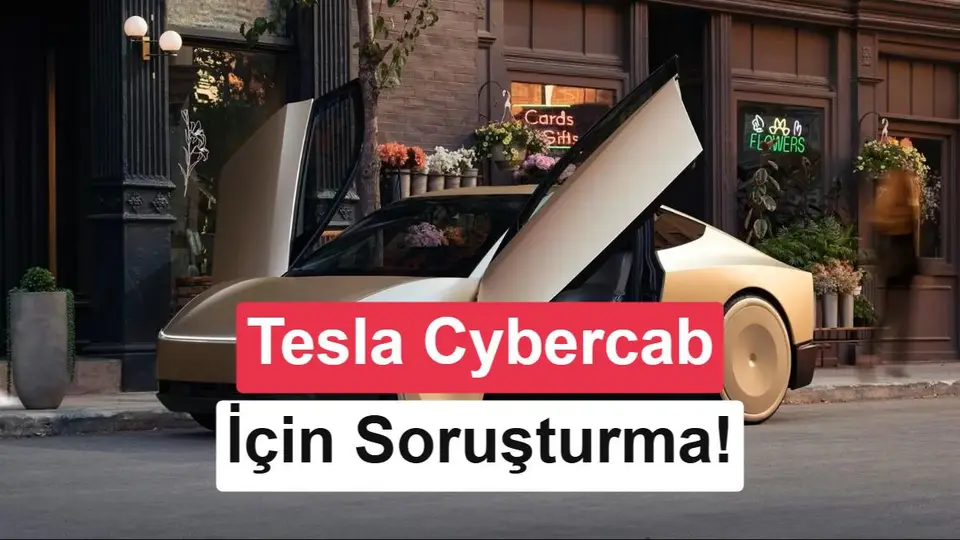 Tesla Cybercab, direksiyonsuz otonom araç olarak ABD soruşturmasına girdi