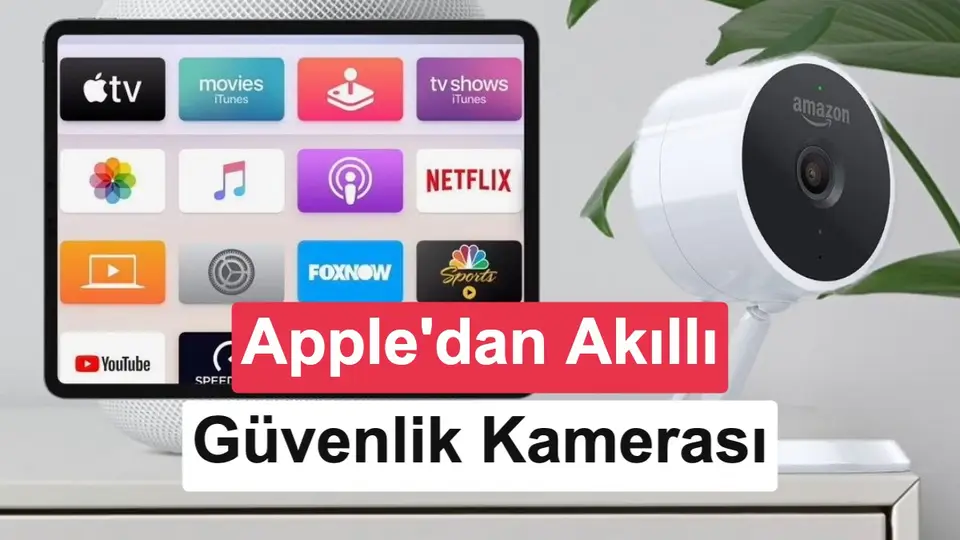 Apple, yapay zekâ ile önemli olayları kaydeden akıllı kamera geliştiriyor