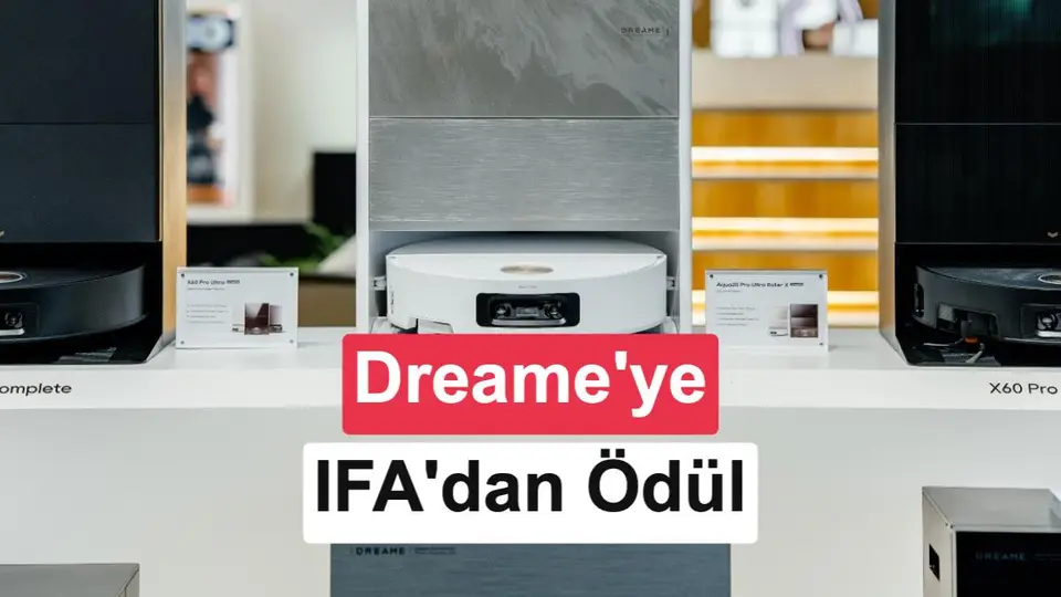 Dreame’nin Robot Süpürgeleri IFA 2026’da Ödül Kazandı