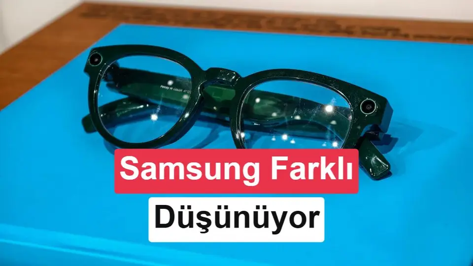 Samsung, Meta’ya rakip ekranlı akıllı gözlük geliştiriyor
