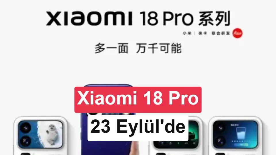 Xiaomi 18 Pro Serisi 23 Eylül'de Tanıtılıyor