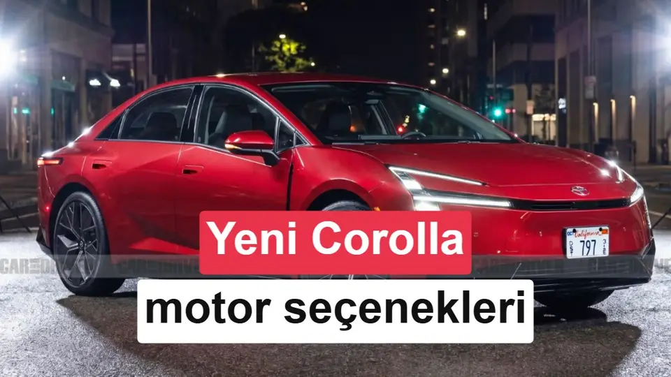 Toyota Corolla 2027 için yenileniyor: 4 farklı motor seçeneği