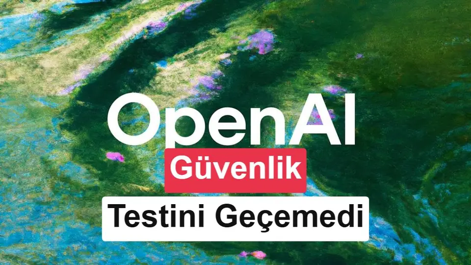 OpenAI, GPT-6.1 Astra modelini güvenlik sorunları nedeniyle kullanıma sunma planını iptal etti