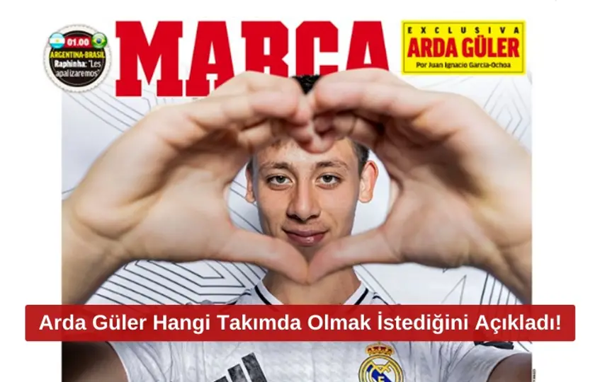 Arda Güler Hayalindeki Takımı Açıkladı: "Ev Bile Aldım..."