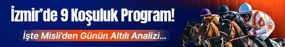 İzmir’de 9 koşuluk program İşte Misli’den günün altılı analizi…