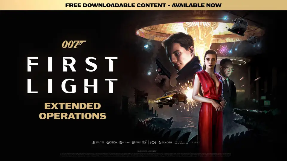007 First Light: Extended Operations oyunculara sunuldu; Yeni görevler, yeni içerikler
