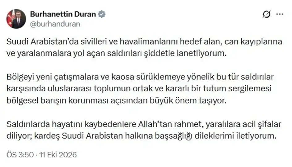 İletişim Başkanı Durandan Suudi Arabistandaki saldırılara tepki